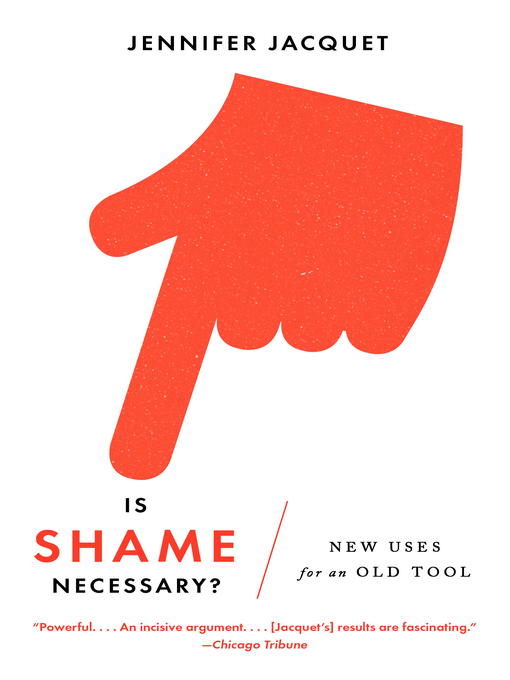Title details for Is Shame Necessary? by Jennifer Jacquet - Available